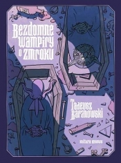 Bezdomne wampiry o zmroku - Baranowski Tadeusz