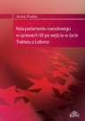 Rola parlamentu narodowego w sprawach UE po wejściu w życie Traktatu z Lizbony Anna Pudło