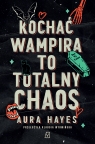  Kochać wampira to totalny chaos. Blur. Totalny chaos. Tom 1
