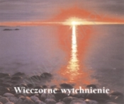 Wieczorne wytchnienie. Perełka 133 - Opracowanie zbiorowe