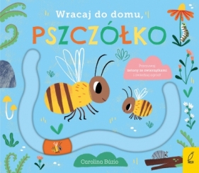 Wracaj do domu, pszczółko - Opracowanie zbiorowe