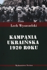 Kampania Ukraińska 1920 roku Wyszczelski Lech