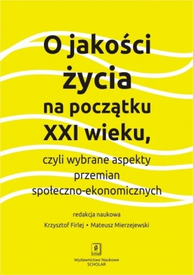 O jakości życia na początku XXI wieku