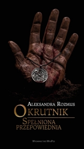Okrutnik Spełniona przepowiednia