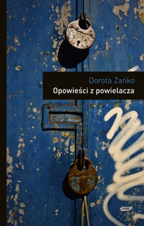 Opowieści z powielacza - Zańko Dorota