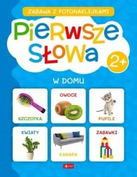 Pierwsze słowa. W domu - Opracowanie zbiorowe