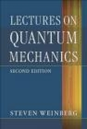 Lectures on Quantum Mechanics Steven Weinberg