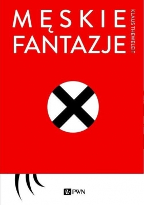 Męskie fantazje (Uszkodzona okładka) - Klaus Theweleit