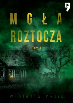 Mgła Roztocza. Tom 1 wyd. specjalne - Wioletta Pyzik