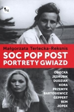 Soc, pop, post Portrety gwiazd - Małgorzata Terlecka-Reksnis