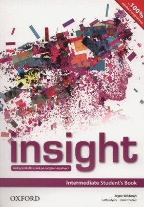 Insight Intermediate Student's Book - Wildman Jayne, Myers Cathy, Thacker Claire