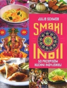 Smaki Indii - Julie Schwob