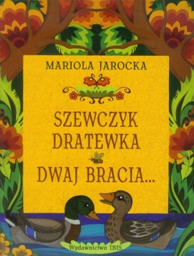 Szewczyk Dratewka Dwaj bracia - Jarocka Mariola