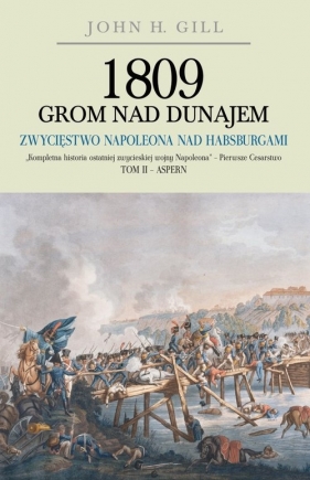 1809 Grom nad Dunajem Tom 2 - John H. Gill