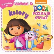 Ciekawski przedszkolak 3+ Dora poznaje świat Kolory - Opracowanie zbiorowe