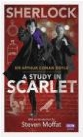 Sherlock: A Study in Scarlet Arthur Conan Doyle