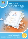 Religia Trwajcie w miłości mojej Karty pracy dla klasy IV szkoła podstawowa Opracowanie zbiorowe