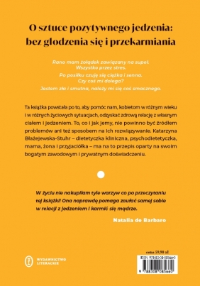 Poradnik pozytywnego jedzenia. Jak karmić się z miłością? - Katarzyna Błażejewska-Stuhr