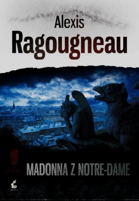 Madonna z Notre-Dame - Ragougneau Alexis