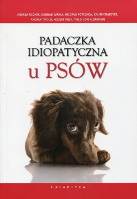 Padaczka idiopatyczna u psów