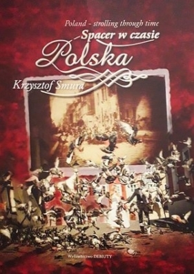 Spacer w czasie. Polska - Krzysztof Smura