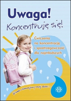 Uwaga! Koncentruję się! cz.1 - Opracowanie zbiorowe