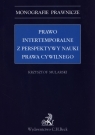 Prawo intertemportalne z perspektywy nauki prawa cywilnego  Mularski Krzysztof