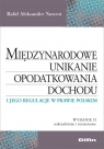 Międzynarodowe unikanie opodatkowania dochodu i jego regulacje w prawie polskim Rafał Aleksander Nawrot