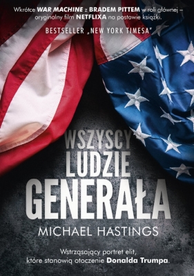 Wszyscy ludzie generała - Michael Hastings