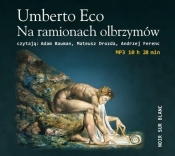 Na ramionach olbrzymów - Umberto Eco