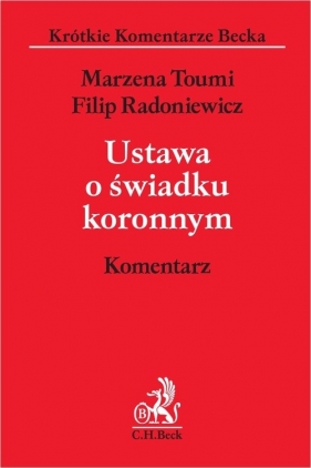 Ustawa o świadku koronnym Komentarz - Filip Radoniewicz, Marzena Toumi