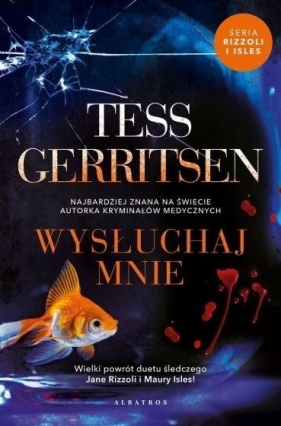 Cykl Rizzoli / Isles. Tom 13. Wysłuchaj mnie - Tess Gerritsen