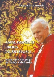 Jana Pawła II droga do świętości - Ziółkowski Zenon