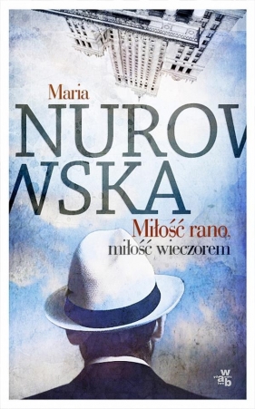 Miłość rano, miłość wieczorem - Nurowska Maria