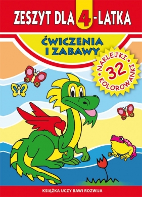 Zeszyt dla 4-latka Ćwiczenia i zabawy - Korczyńska Małgorzata, Trzpil Anna