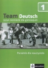 Team Deutsch 1 Poradnik dla nauczyciela + CD Gimnazjum Thurnher Juliane