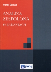 Analiza zespolona w zadaniach - Andrzej Ganczar