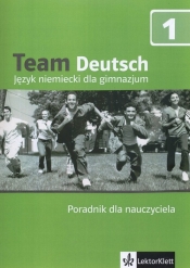 Team Deutsch 1 Poradnik dla nauczyciela + CD