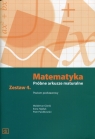 Matematyka Próbne arkusze maturalne Zestaw 4 Poziom podstawowy Górski Waldemar, Hajduk Ilona, Pawlikowski Piotr