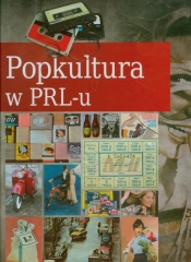 Popkultura w PRL-u - Janusz Jabłoński