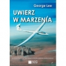 Uwierz w marzenia Lee George