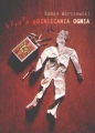 Sztuka rozniecania ognia i inne opowiadania - Roman Warszewski