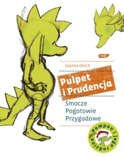 Pulpet i Prudencja Smocze Pogotowie Przygodowe - Joanna Olech