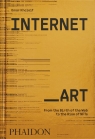 Internet_Art. From the Birth of the Web to the Rise of NFTs wer. angielska Omar Kholeif