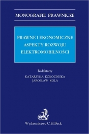 Prawne i ekonomiczne aspekty rozwoju elektromobilności w Polsce