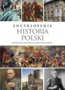 Encyklopedia Historia Polski Najważniejsze wydarzenia na przestrzeni