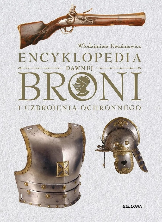 <img src='https://webimage.pl/pics/661/5/d9788311185661.png' style='height:440px' /> Encyklopedia dawnej broni i uzbrojenia ochronnego