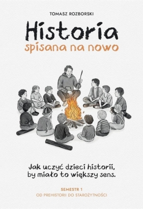 Historia spisana na nowo - Tomasz Rozborski