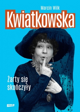 Kwiatkowska Żarty się skończyły - Marcin Wilk