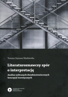 Literaturoznawczy spór o interpretację Analiz - Markiewka Tomasz Szymon